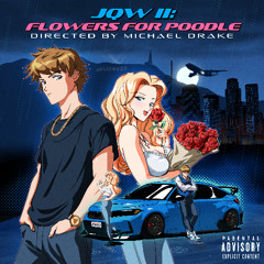 JQW II: Flowers For Poodle (Director's Cut)