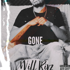 Gone - Will Rivz