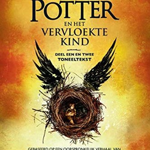 Stream View PDF Harry Potter en het Vervloekte Kind Deel een en twee De officiële tekst van de