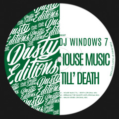 House Music Till' Death