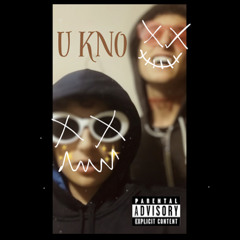 U Kno (ft.Xellyy) (prod.gosha)