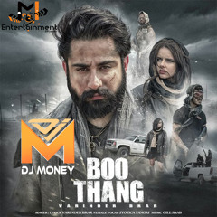 Boo Thang - Varinder Brar (Deejay Money)