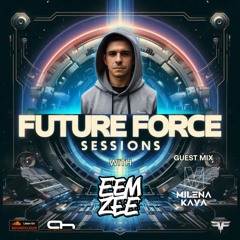 Future Force Sessions 022 feat. Milena Kava Guest Mix - Afterhours FM - 20.11.25