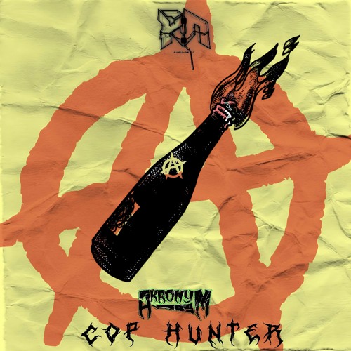 Akronym - Cop Hunter (Riddim Network Exclusive) Free Download