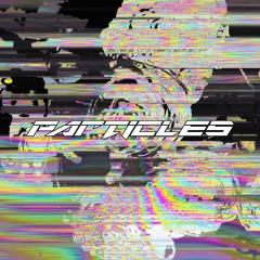 PARTICLES [2nd place - EDMP x Billegal Sounds Sample Challenge]