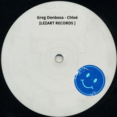 Greg Denbosa - Chloé ( Original ) [LEZART RECORDS ]