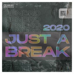 Just A Break #2020