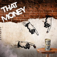 THAT MONEY