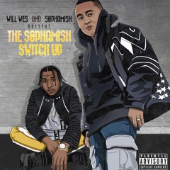 The S0phamish Switch Up