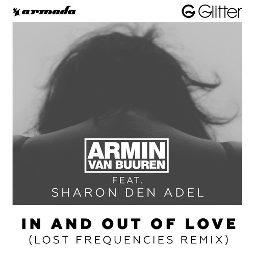 Armin Van Buuren feat. Sharon Den Adel - In and Out of Love (Lost Frequencies Remix)
