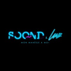 Mon Manège -SOONDCLUB & LUZ