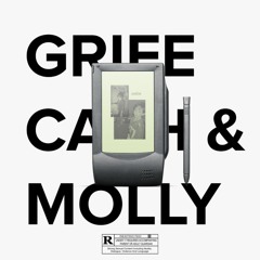 Grife, Cash & Molly ft. loopzlv