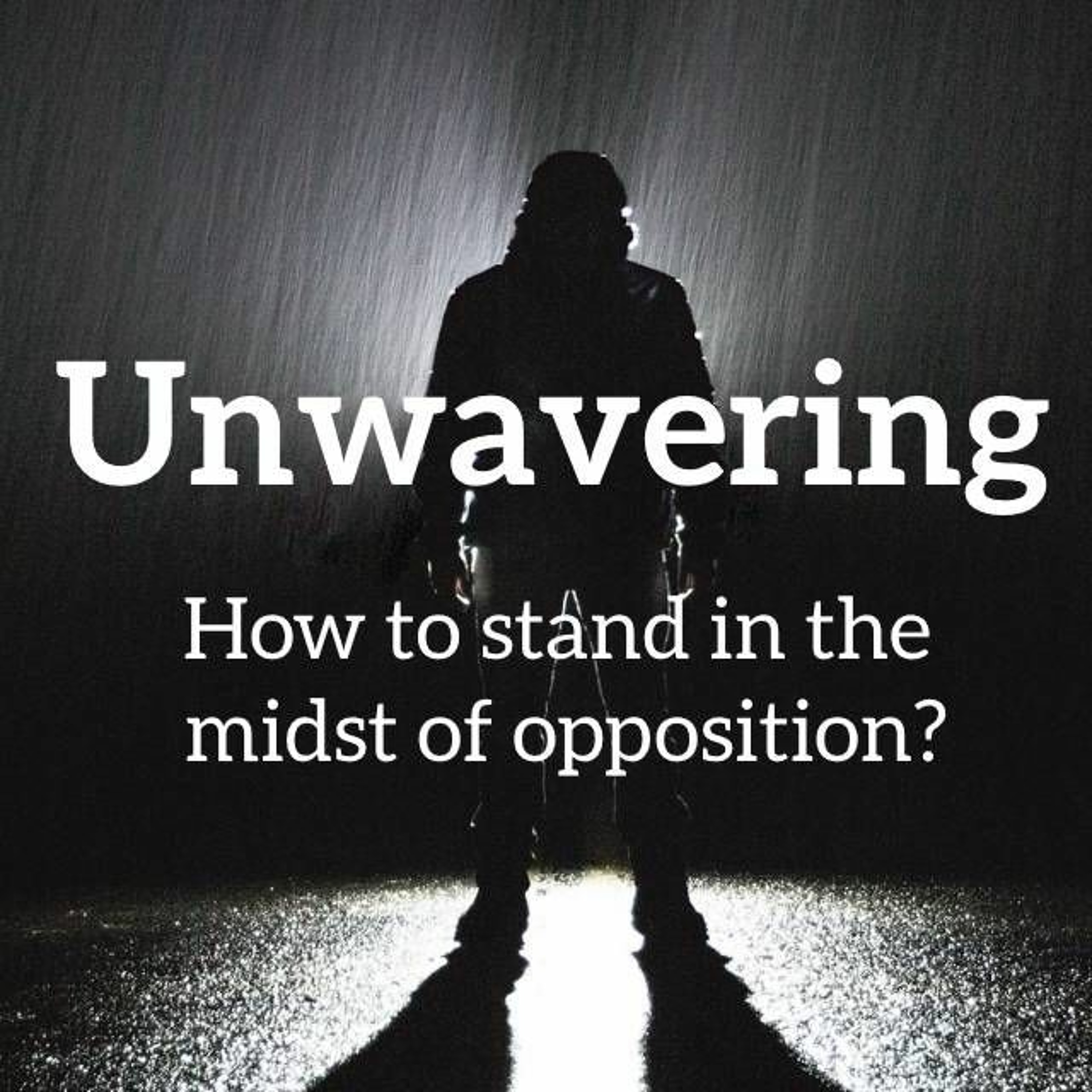 Stefan Höfler: Unwavering - Used of God in the midst of opposition episode artwork