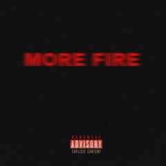 MORE FIRE (feat. Big Dwg,leo,army_nation)