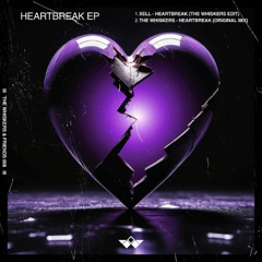 Heartbreak (The Whiskers edit)