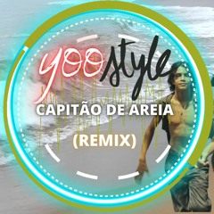 Yoostyle - Capitão De Areia (Remix Movie Capitães De Areia)