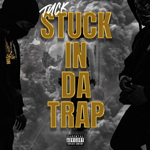 Stuck In Da Trap