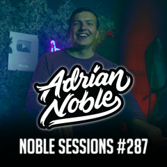 Afro EDM Liveset 2022 | #30 | Noble Sessions #287 by Adrian Noble