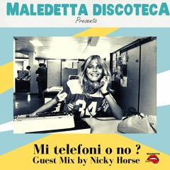" MI TELEFONI O NO ? " GUEST MIX by NICKY HORSE