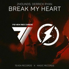 2Hounds & Derrick Ryan - Break My Heart (Magic Cover Release)