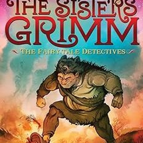 Stream ? The Fairy-Tale Detectives (The Sisters Grimm #1): 10th ...