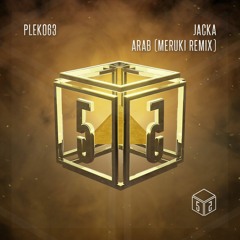 Jacka - Arab (MERUKI Remix) [PLEK063]