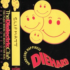Slipmatt - Diehard - 02.12.1994