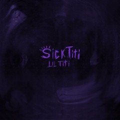 SICKTITI-LILTITI