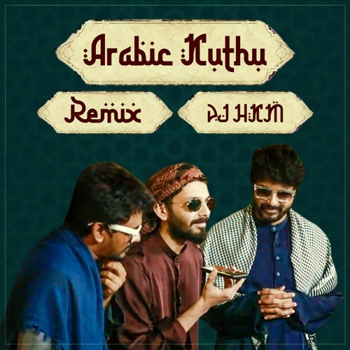 Stream Arabic Kuththu Remix X Mal Habibi by H K M | Listen online for free  on SoundCloud