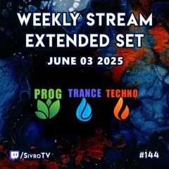Live @ Twitch.tv/SivroTV - 06/03/2025 [5hr Extended Set]