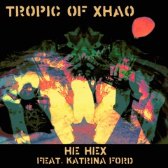 He Hex (feat. Katrina Ford)