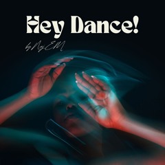 Hey Dance! (Demo)