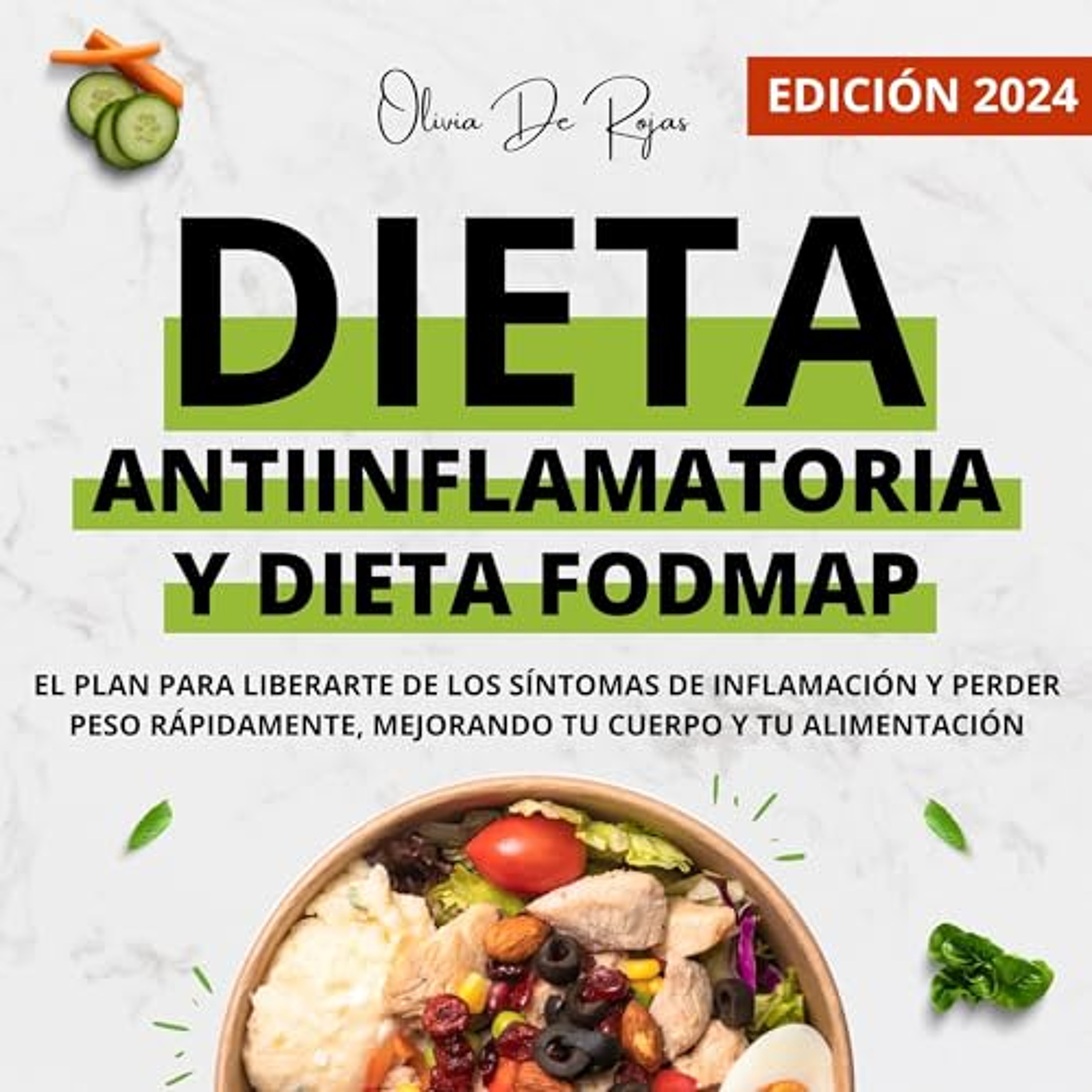 Dieta Antiinflamatoria Y Fodmap [Anti-Inflammatory Diet and FODMAP] (Audiolibro) | Prueba Gratis