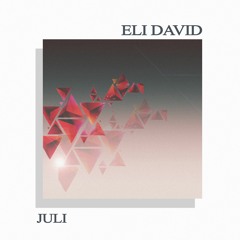 ELI DAVID - JULI ( original mix)