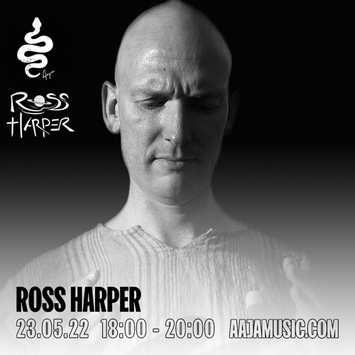 Ross Harper - Aaja Channel 1 - 23 05 22
