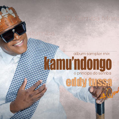 Eddy Tussa - Kamu'Ndongo - O Principe do Semba Mix