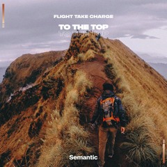 Flight Take Charge - To The Top