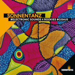 Best of #7 electronic sounds 4 rookies Soundportal Sonnentanz