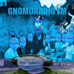 GNOMORADiO #6  PUCK