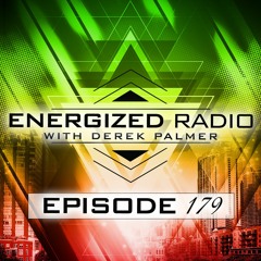 Energized Radio 179 With Derek Palmer [BEST OF 2023 PART 2]