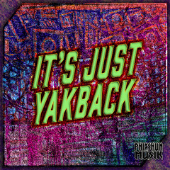 It's Just Yakback
