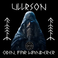 Ullrson - Odin, Far Wanderer [Ullrson Records] Clip