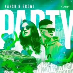 KAHSH, GROWL - Party