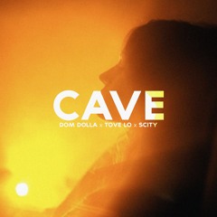 Dom Dolla, Tove Lo - CAVE (Scity Remix)