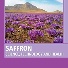 [Download] EBOOK 📤 Saffron: Science, Technology and Health by  Alireza Koocheki &  M