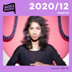 Podcast 2020/12 | Vineetha | hosted by Todh Teri