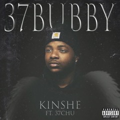 37Bubby (feat.37Chu) Prod. Rich$$$