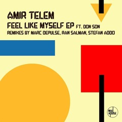 Amir Telem & Don Son - Feel Like Myself (Original Mix)