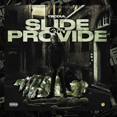 Slide Or Provide - YBC Dul