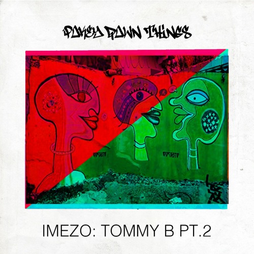 PDT: TOMMY B PT.2 DNB/ROLLERS